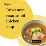 Taiwanese Sesame Oil Chicken Soup